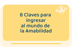 8 claves para ingresar al mundo de la amabilidad